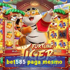 bet585 paga mesmo